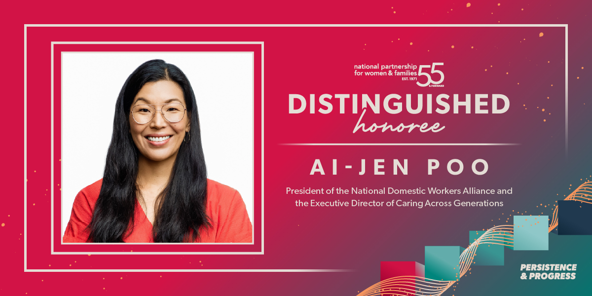 Distinguished honoree Ai-Jen Poo, president of the National Domestic Workers Alliance and executive director of Caring Across Generations