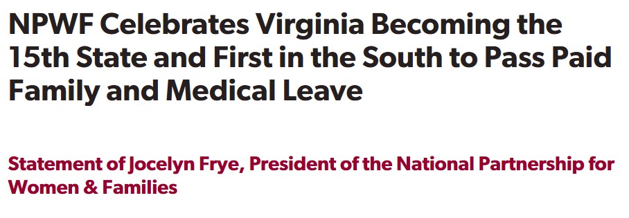 NPWF Celebrates Virginia Becoming the 15th State and First in the South to Pass Paid Family and Medical Leave