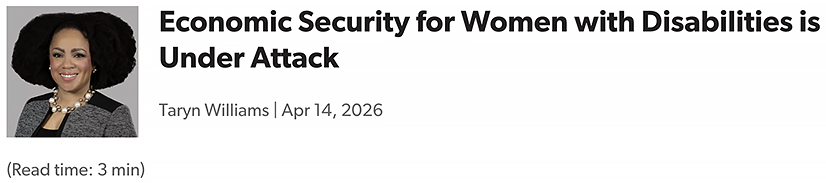 Blog screenshot reading: Economic Security for Women With Disabilities Is Under Attack