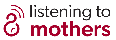 Listening to Mothers